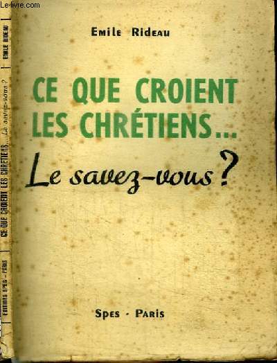 CE QUE CROIENT LES CHRETIENS... LE SAVEZ-VOUS ?