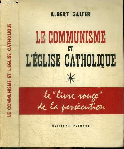 LE COMMUNISME ET L'EGLISE CATHOLIQUE - LE 