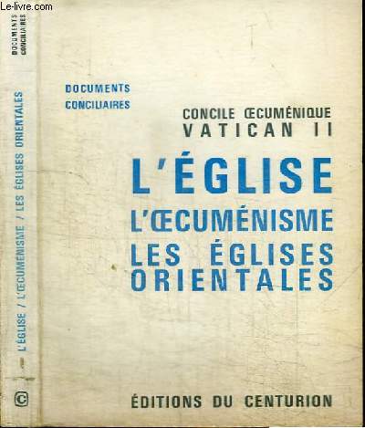 L'EGLISE L'OECUMENISME LES EGLISES ORIENTALES