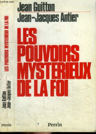 LES POUVOIRS MYSTERIEUX DE LA FOI - signes et merveilles