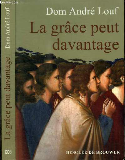 LA GRACE PEUT DAVANTAGE - L'ACCOMPAGNEMENTSPIRITUEL