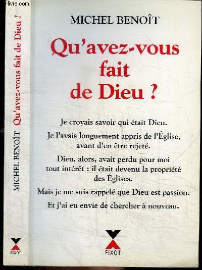 QU'AVEZ-VOUS FAIT DE DIEU ?