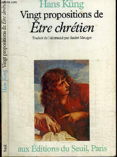 VINGT PROPOSITIONS DE ETRE CHRETIEN