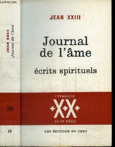 JOURNAL DE L'AME - ECRITS SPIRITUELS - L'Evangile au XXe sicle
