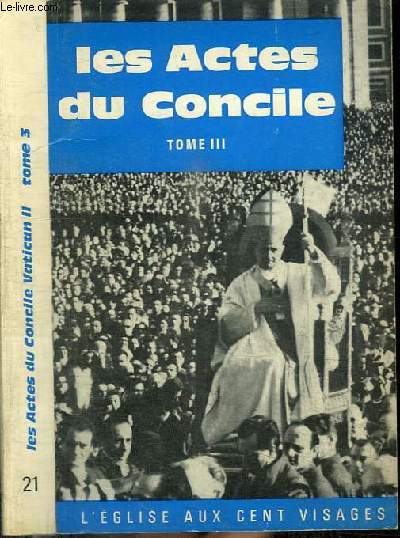 LES ACTES DU CONCILE VATICAN II - TOME 3