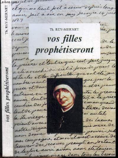 VOS FILLES PROPHETISERONT - Anne-Marie Rivier (1768-1838)