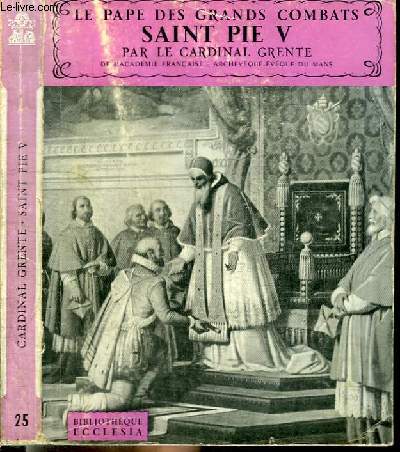 LE PAPE DES GRANDS COMBATS SAINT PIE V