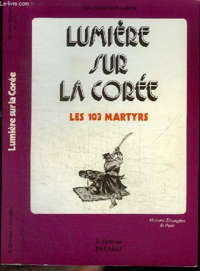 LUMIERE SUR LA CORREE - LES 103 MARTYRS