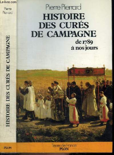 HISTOIRE DES CURES DE CAMPAGNE DE 1789 A NOS JOURS