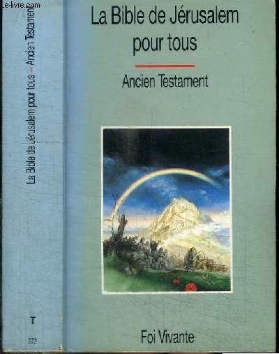 LA BIBLE DE JERUSALEM POUR TOUS - L'ANCIEN TESTAMENT