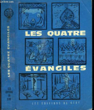 LES QUATRES EVANGILES  l'usage du peuple chrtien