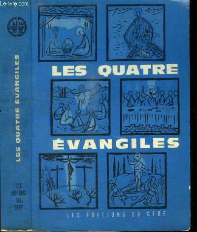 LES QUATRES EVANGILES  l'usage du peuple chrtien