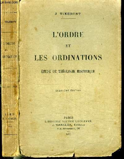 L'ORDRE ET LES ORDINATIONS - ETUDE DE THEOLOGIE HISTORIQUE
