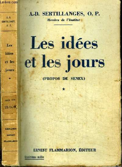 LES IDEES ET LES JOURS - propos de Senex