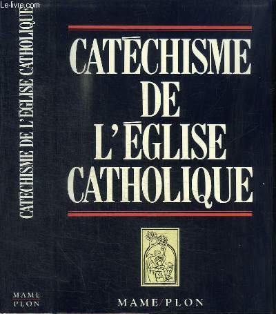 CATECHISME DE L'EGLISE CATHOLIQUE