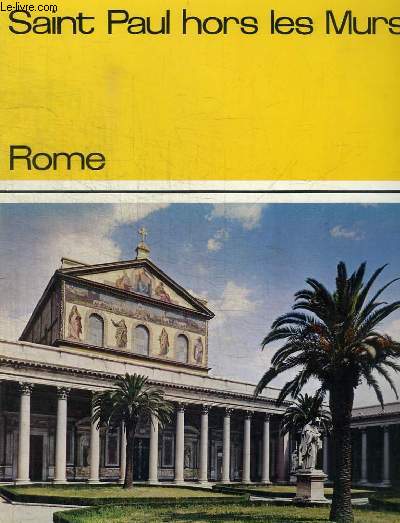 SAINT PAUL HORS LES MURS - ROME