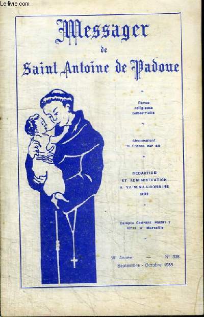 REVUE RELIGIEUSE BIMESTRIELLE : MESSAGER DE SAINT ANTOINE DE PADOUE - 38E ANNEE N836 SEPTEMBRE OCTOBRE 1986