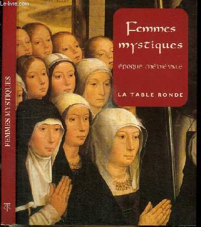 FEMMES MYSTIQUES - EPOQUE MEDIEVALE