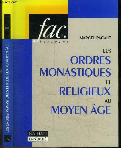 LES ORDRES MONASTIQUES ET RELIGIEUX AU MOYEN AGE