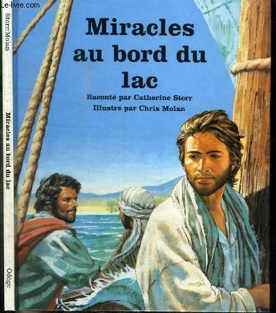 MIRACLES AU BORD DU LAC