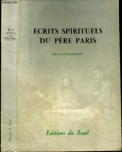 ECRITS SPIRITUELS DU PERE PARIS