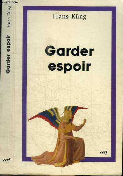GARDER ESPOIR - Ecrits sur la rforme de l'Eglise