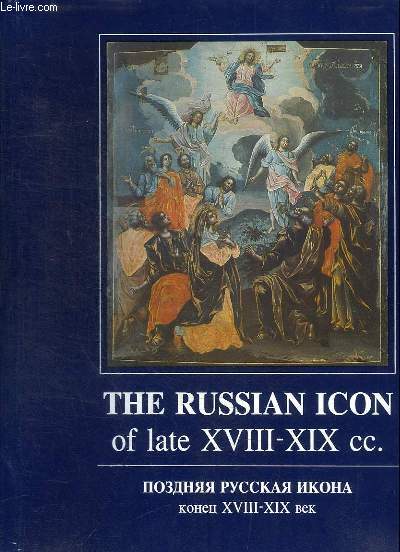 THE RUSSIAN ICON OF LATE XVIII-XIX CC.