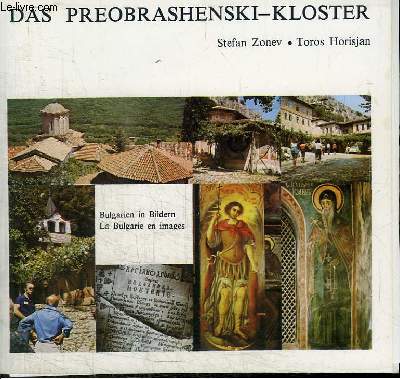 DAS PREOBRASHENSKI - KLOSTER / BULGARIEN IN BILDERN - LA BULGARIE EN IMAGES