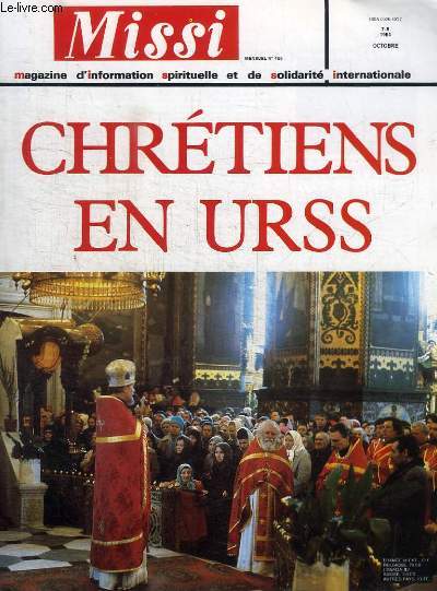 REVUE : MISSI - MAGAZINE D'INFORMATION SPIRITUELLE ET DE SOLIDARITE INTERNATIONALE - CHRETIENS EN URSS - 7-8 OCTOBRE 1984 - N466