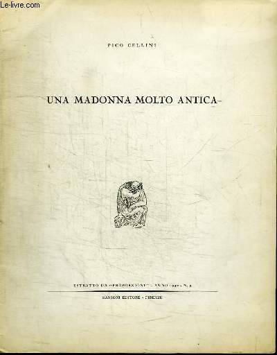 UNA MADONNA MOLTO ANTICA - ESTRATTO DA 3PROPORZIONI3 ANNO 1950 N3