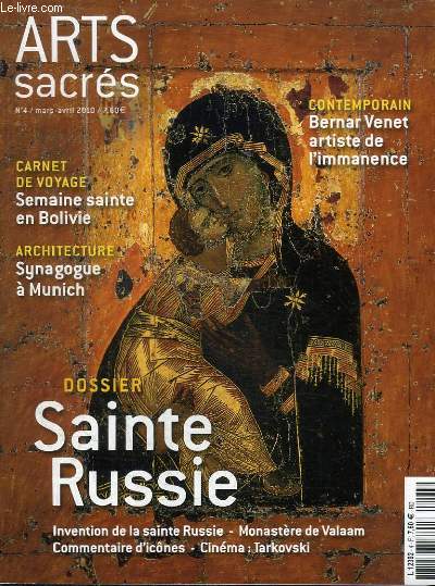 REVUE ARTS SACRES - N4 - MARS-AVRIL 2010 - SAINTE RUSSIE - INVENTION DE LA SAINTE RUSSIE MONASTERE DE VALAAM COMMENTAIRE D'ICONES CINEMA TARDOVSKI