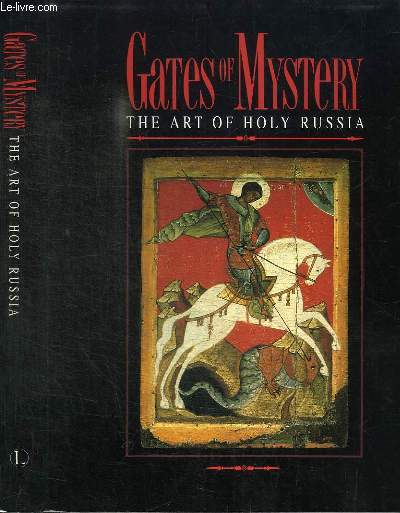 GATES OF MYSTERY - THE ART OF HOLY RUSSIA