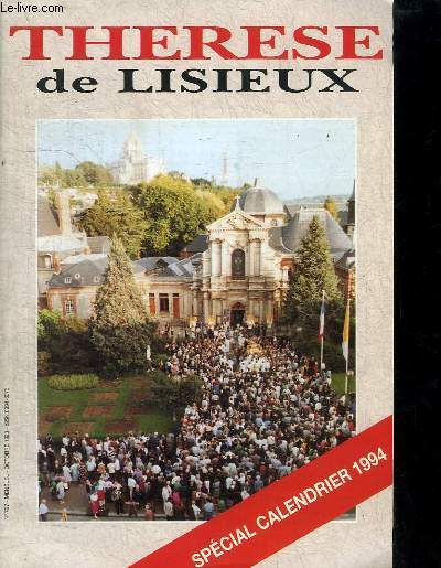 REVUE : THERESE DE LISIEUX - N 727 - OCTOBRE 1993 - Thrse de France - Les Buiussonnets, maison de famille de Thrse Martin - Lire et dcouvrir...