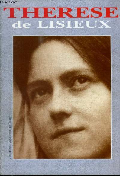 REVUE : THERESE DE LISIEUX - N761 - NOVEMBRE 1996 - Je ne meus pas j'entre dans le vie - Je lve les yeux vers les monts - Il y a cent ans Thrse en l'automne 1896 - Tmoignage de soeur Marie Jospeh de la Croix - Reliques de Thrse en Belgique,...