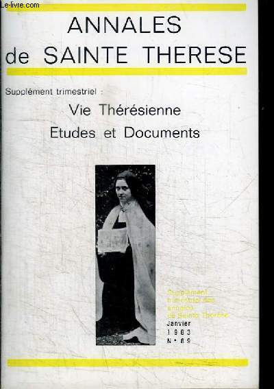 REVUE : ANNALES DE SAINTE-THERESE N89 - JANVIER 1983 - Thrse, icone de Marie - Sainte Thrse mystique et les Mystiques du XIIe sicle - Sainte Thrse de l'Enfant-Jsus et la famille franciscaine...