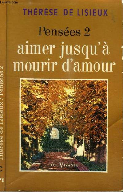 PENSEES 2 - AIMER JUSQU'A MOURIR D'AMOUR