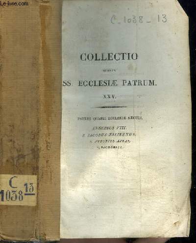 COLLECTIO SELECTA SS. ECCLESIAE PATRUM - COMPLECTENS EXQUISSIMA OPERA - TOMUS VIGESIMUS QUINTUS