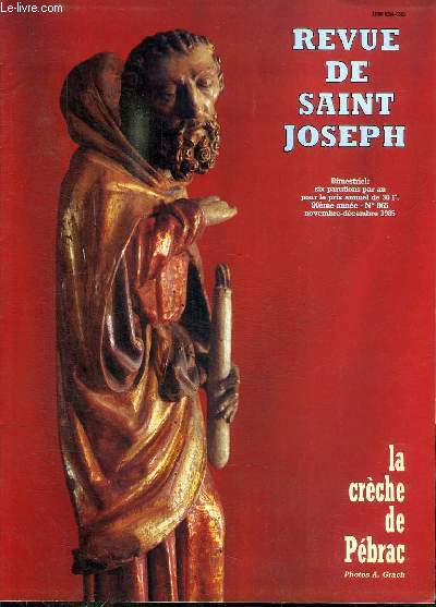 REVUE DE SAINT-JOSEPH D'ALLEX : 90eme ANNEE N865 NOVEMBRE-DECEMBRE 1985 - Crche de Pbrac - Mgr Cucherousset - Foyer de Saint-Lo - Allex - P. Brottier - Le P. Serres - 