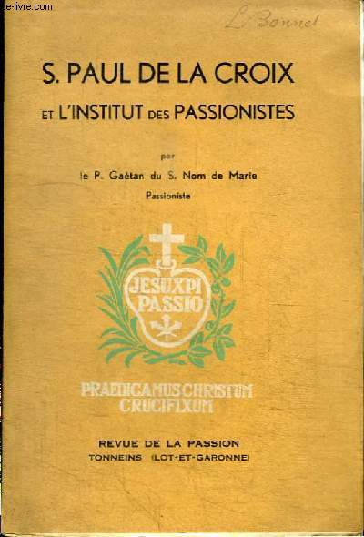 S. PAUL DE LA CROIX ET L'INSTITUT DES PASSIONISTES