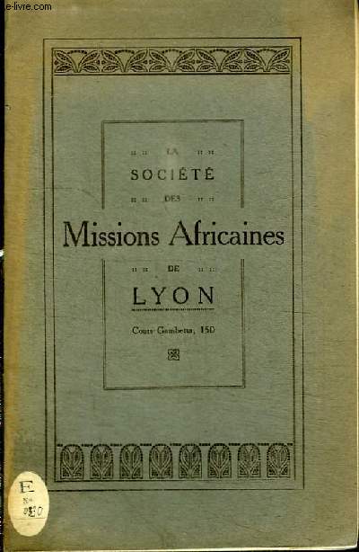 LA SOCIETE DES MISSIONS AFRICAINES DE LYON