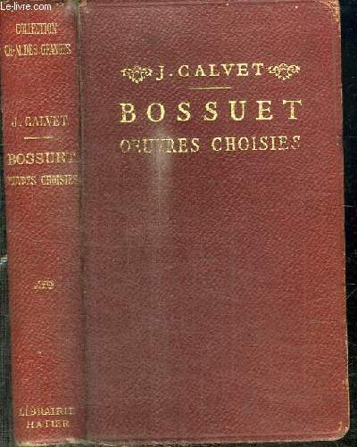 BOSSUET - OEUVRES CHOISIES