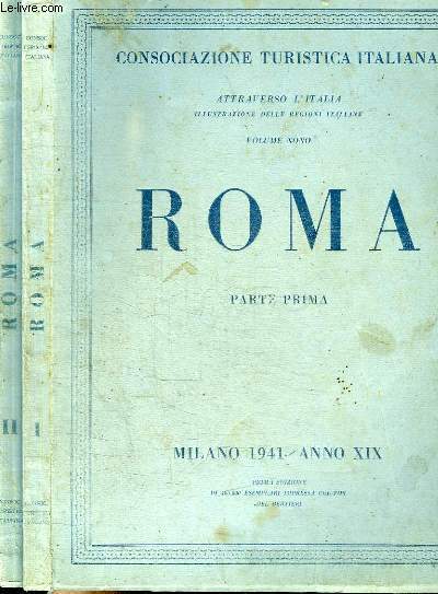 ROMA - 2 TOMES EN 2 VOLUMES (VOLUME IX PARTE PRIMA + VOLUME X PARTE SECONDA)