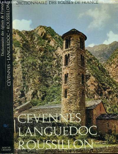 DICTIONNAIRE DES EGLISES DE FRANCE - CEVENNES - LANGUEDOC - ROUSSILLON - VOLUME II C