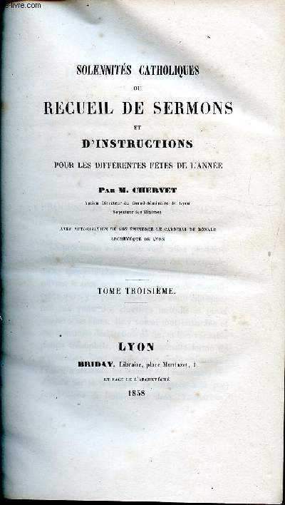 Solennits catholiques ou recueil de sermons et d'instructions pour les diffrentes ftes de l'anne Tome troisime