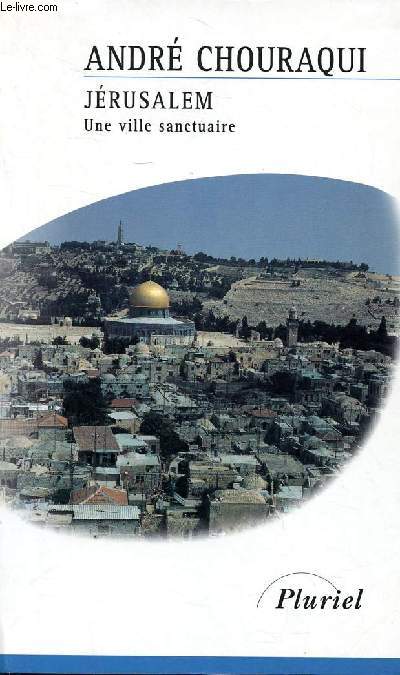 Jrusalem une ville sanctuaire