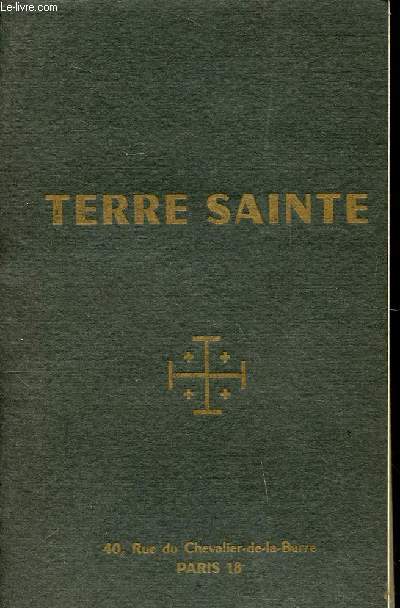 Terre Sainte Recueil de textes bibliques et de notes archologiques
