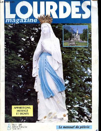 Lourdes Magazine N 61 Mai 1997 Sommaire: Apparitions, messages et signes de Lourdes, Les cierges au sanctuaire,gurisons et miracles...