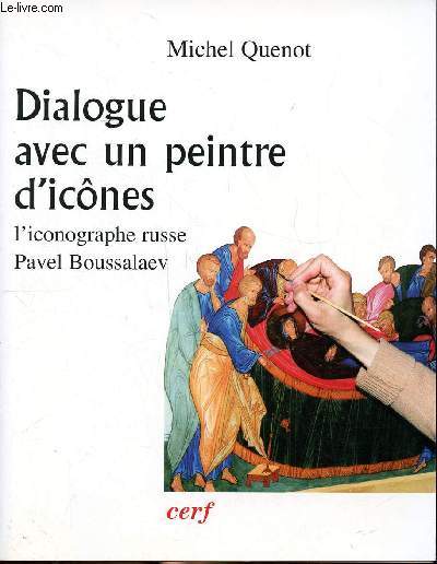 Dialogue avec un peintre d'icnes l'iconographe russe Pavel Boussalaev