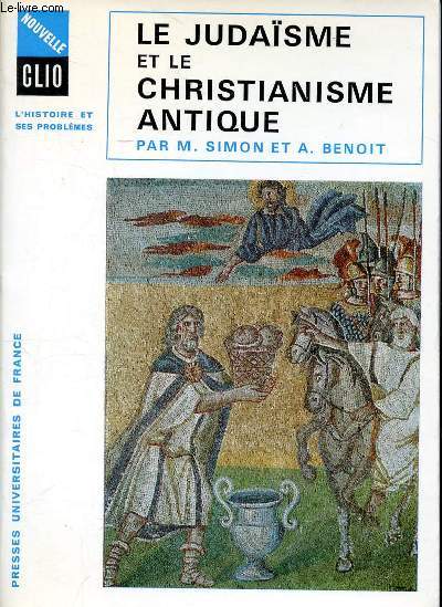 Le judasme et le christianisme antique d'Antiochus Epiphane  Constantin Collection Nouvelle Clio L'histoire et ses problmes