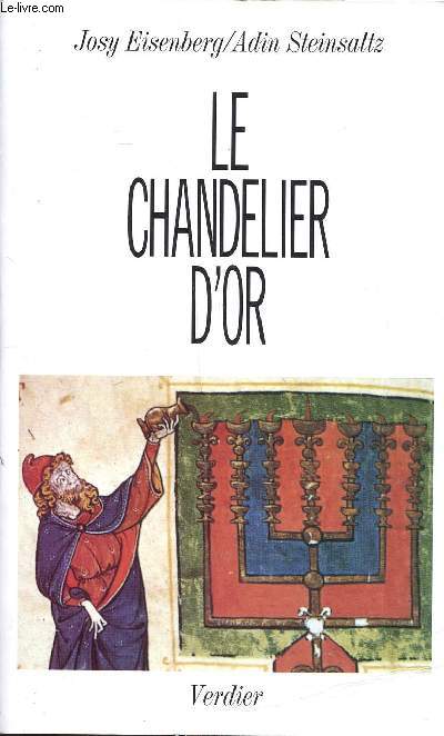 Le chandelier d'or Les ftes juives danqs l'enseignement de Rabbi Chnour Zalman de Lady